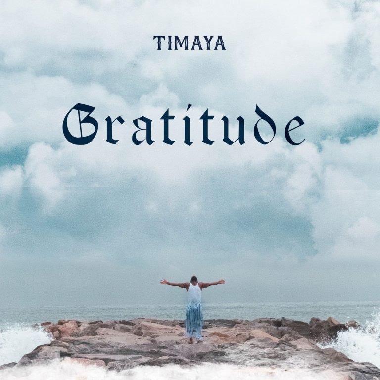 [Full ALBUM] Timaya – Gratitude