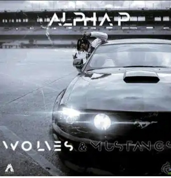 Alpha P [Wolves & Mustangs Vol. 1 Full Album]