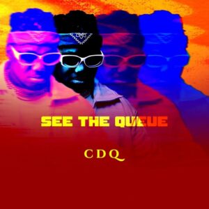 [EP] CDQ – See the Queue