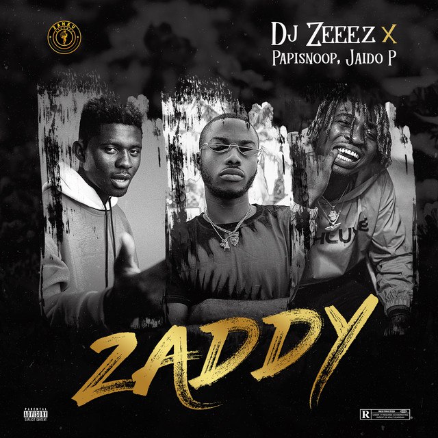 [Music] DJ Zeeez Ft Jadio P & Papisnoop – Zaddy
