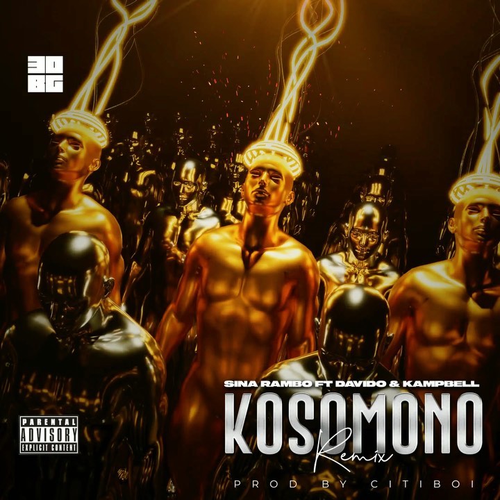 Sina Rambo – Kosomono (Remix) ft. Davido, Kampbell