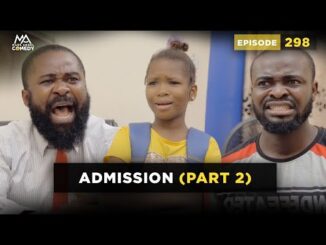 DOWNLOAD COMEDY: ADMISSION Part 2 (Mark Angel Comedy)
