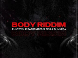 Runtown – Body Riddim Ft. Bella Shmurda, Darkovibes MP3 Download