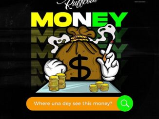 Ruffcoin – Where Una Dey See This Money MP3 Download
