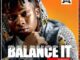 [Music] Singah – Balance It Mp3 Download