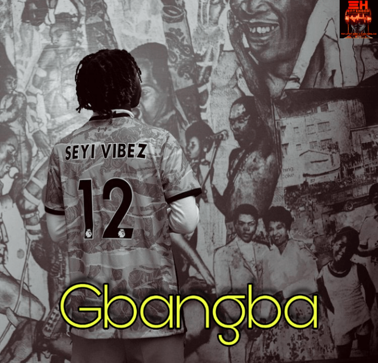 Mr Seyi Vibez – Gbangba MP3 Download