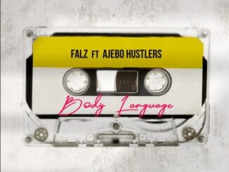 Download: Falz ft. Ajebo Hustlers – Body Language MP3