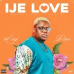 Download Song: Anyidons – Ije Love Mp3