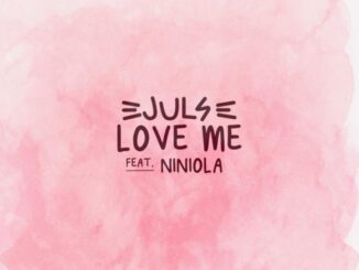 Download Song: Juls – Love Me Ft. Niniola Mp3
