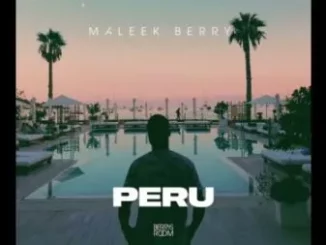 Download Mp3: Maleek Berry – Peru (Cover)
