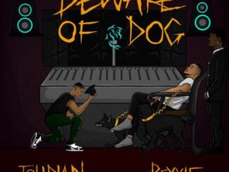 Download Mp3: Tolibian – Beware Of Dog (Prod. by Rexxie