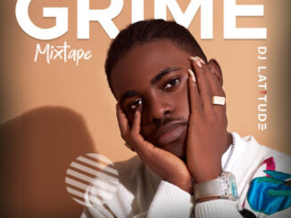 Download Mp3: DJ Latitude – “Grime Mixtape”