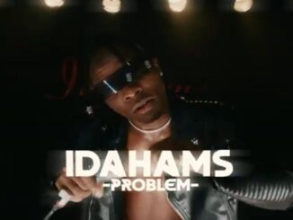 Video Mp4: Idahams – Problem