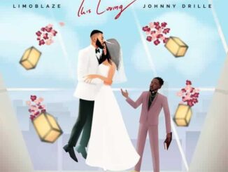 Download: Limoblaze – This Loving ft. Johnny Drille Mp3