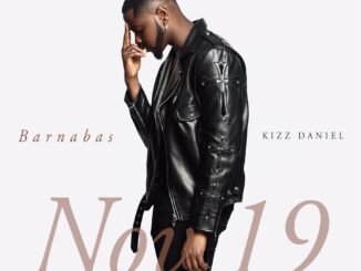 Download EP: Kizz Daniel – Barnabas