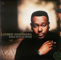 Download Luther Vandross – Dance With My Father Mp3