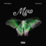 Download Skillz 8Figure – Mind Ft. King Perryy Mp3