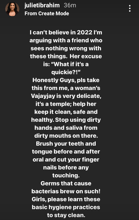 Don't use your dirty hands and saliva from smelling mouths on a woman's Vajayjay - Actress Juliet Ibrahim tells men