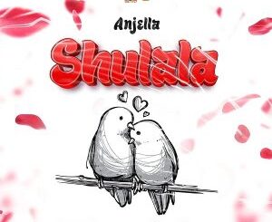 Download: Anjella – Shulala MP3