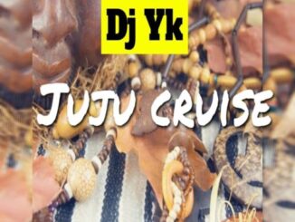 Download: DJ YK Beat – Juju Cruise Mp3