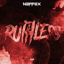 Download: NEFFEX – Ruthless MP3