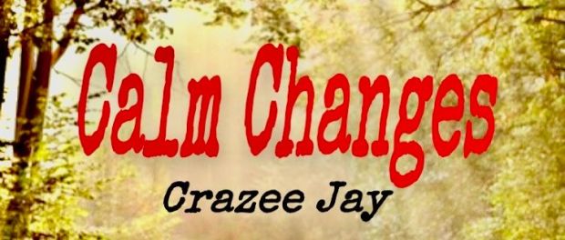 Download: Crazee Jay – Calm Changes MP3