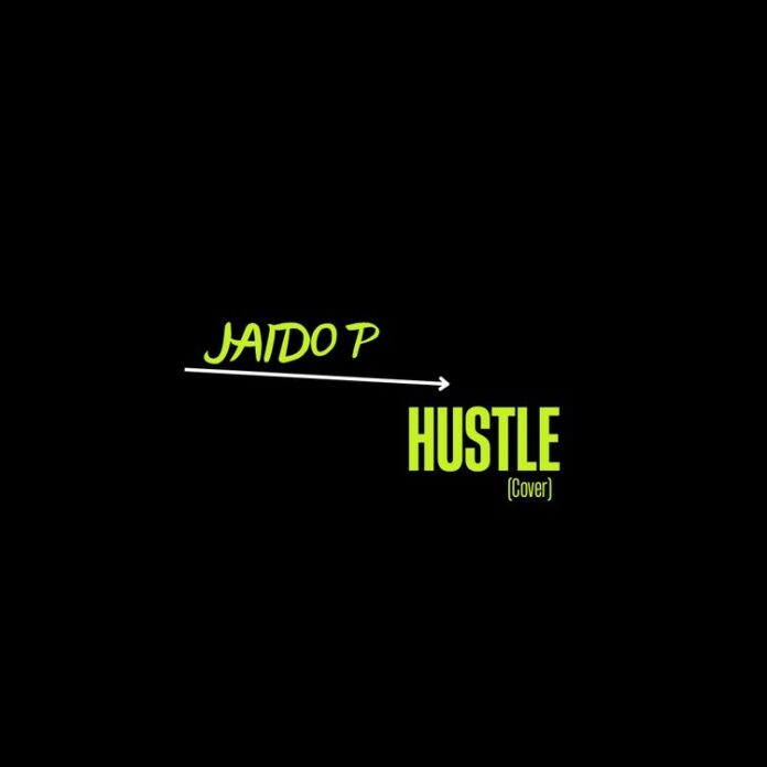 Download: Jaido P – Hustle Cover Mp3