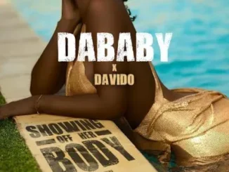 Download: DaBaby – Showing Off Her Body Ft. Davido MP3