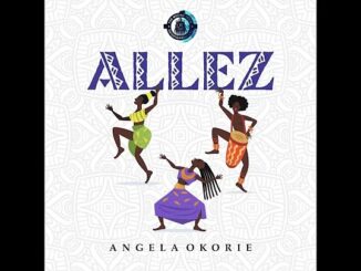 Download: Angela Okorie – Allez MP3