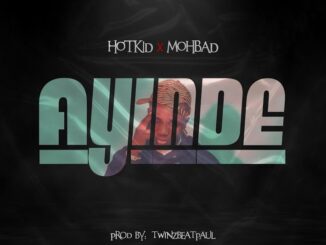 Download: Hotkid – Ayinde ft. Mohbad MP3