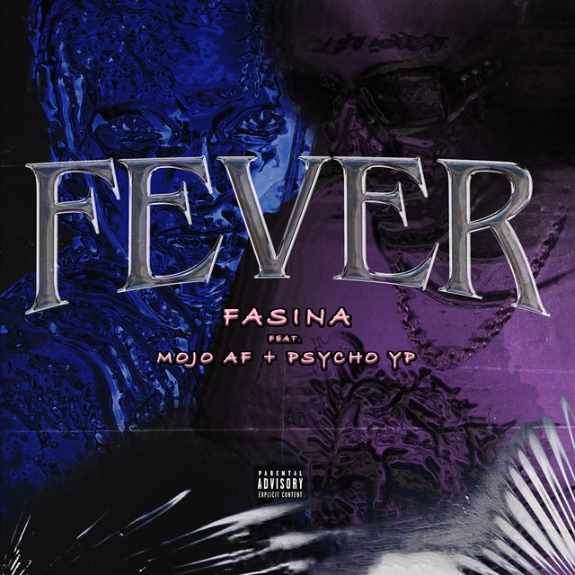 Download: Fasina – Fever Ft MOJO AF & PsychoYP) Mp3