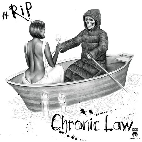 Download: Chronic Law – RIP Ft Pop Style MP3