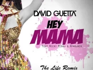 Download: David Guetta – Hey Mama Ft Nicki Minaj, Bebe Rexha & Afrojack MP3