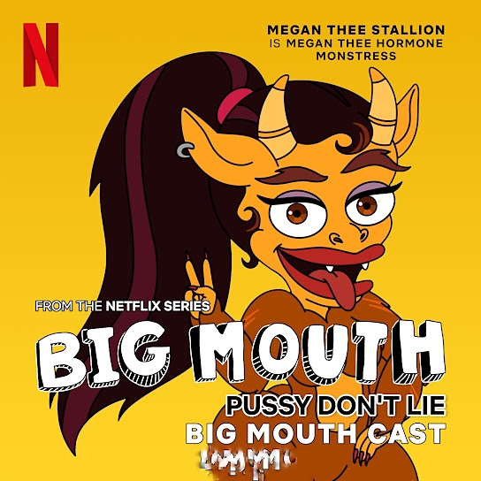 Download: Megan Thee Stallion – Pussy Don’t Lie (from the Netflix Series “Big Mouth”) (feat. Big Mouth Cast) MP3