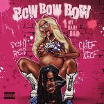 Download: Sexyy Red – Bow Bow Bow (F My Baby Dad) (feat. Chief Keef)